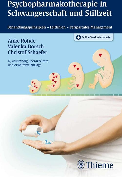 Actual product image Psychopharmakotherapie in Schwangerschaft und Stillzeit (German, Anke Rohde, Valenka Dorsch, Christof Schaefer, 2015)
