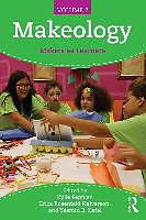 Produktbild Makeology (Englisch, Erica Halverson, Kylie A. Peppler, Yasmin B. Kafai, 2016)