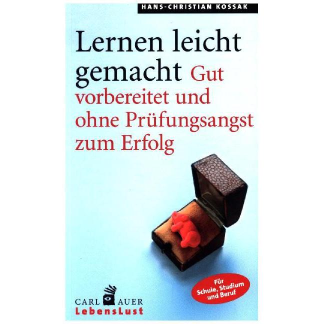 Lernen leicht gemacht, Ratgeber von Hans-Christian Kossak