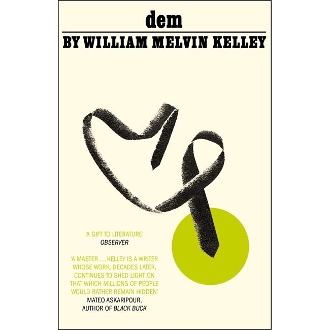 Kelley:dem, Belletristik von William Melvin Kelley