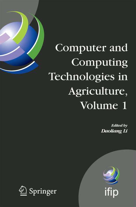 Computer and Computing Technologies in Agriculture, Volume I (2010)