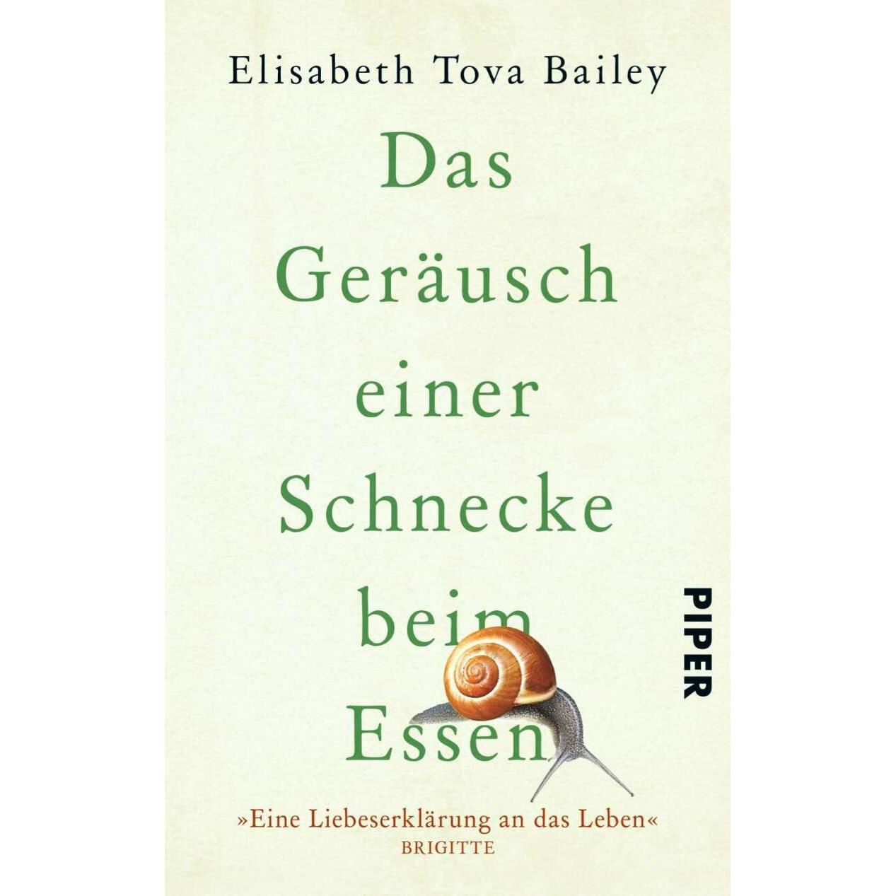 Das Geräusch einer Schnecke beim Essen, Belletristik von Elisabeth Tova Bailey