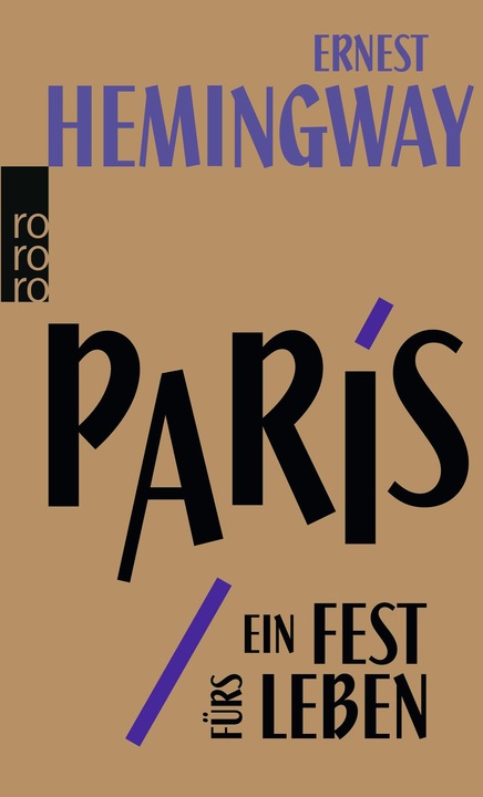 Produktbild Paris, ein Fest fürs Leben (Deutsch, Ernest Hemingway, Patrick Hemingway, Werner Schmitz, Sean Hemingway, 2012)