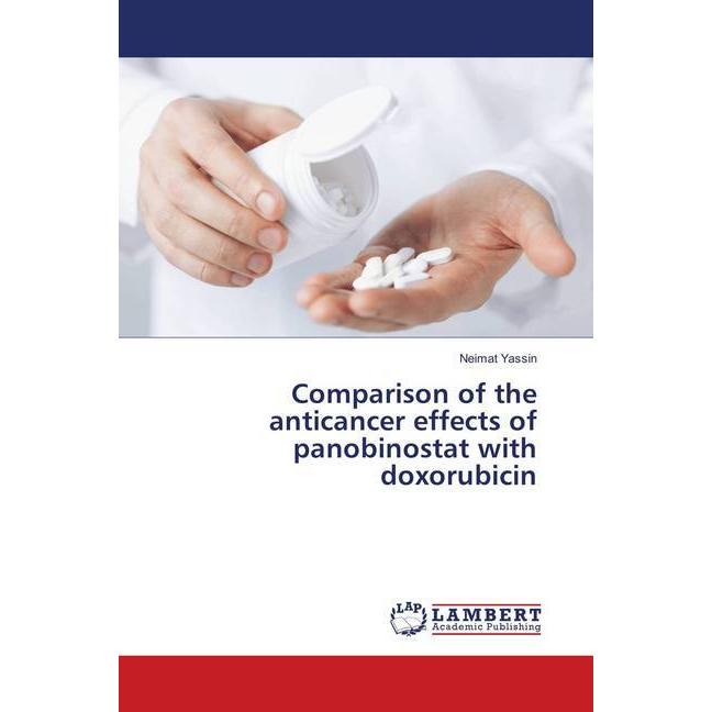 Comparison of the anticancer effects of panobinostat with doxorubicin, Fachbücher von Neimat Yassin