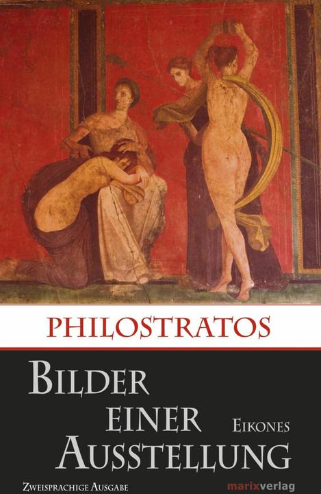 Produktbild Bilder einer Ausstellung / Eikones (Deutsch, Philostratos, 2018)