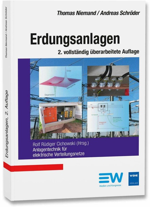Produktbild Erdungsanlagen (Deutsch, Rolf Rüdiger Cichowski, Thomas Niemand, Andreas Schröder, 2016)