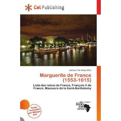 Marguerite de France (1553-1615), Fachbücher von Iustinus Tim Avery