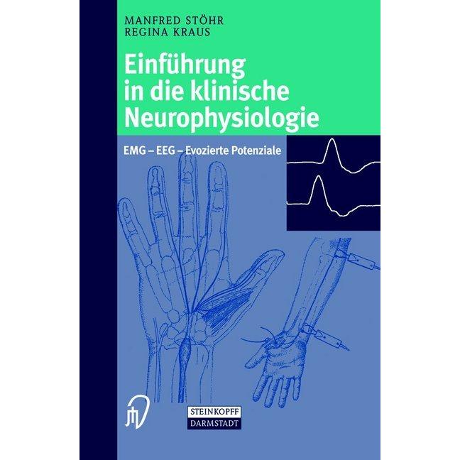 Einführung in die klinische Neurophysiologie, Fachbücher von Manfred Stöhr, Regina Kraus