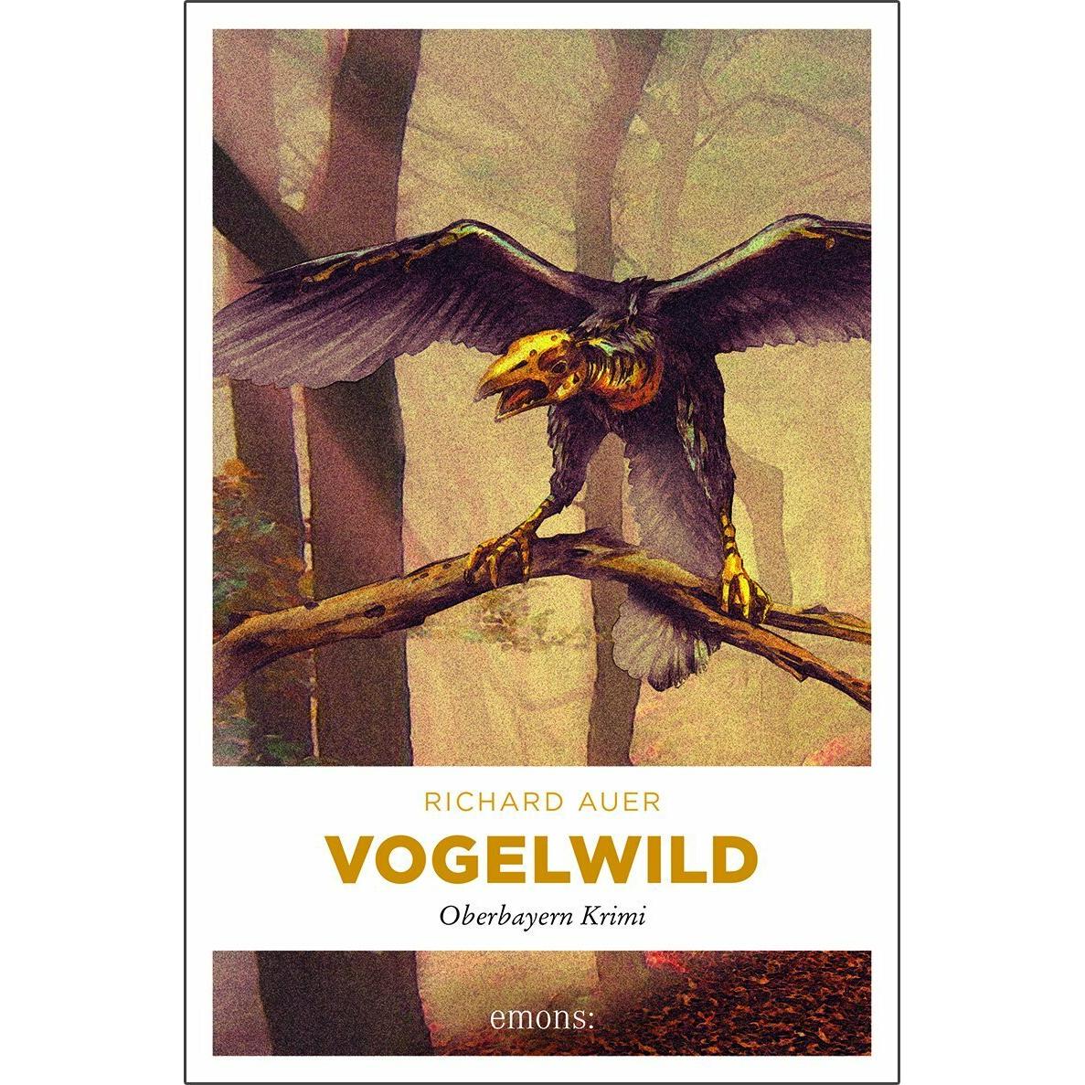 Vogelwild, Belletristik von Richard Auer