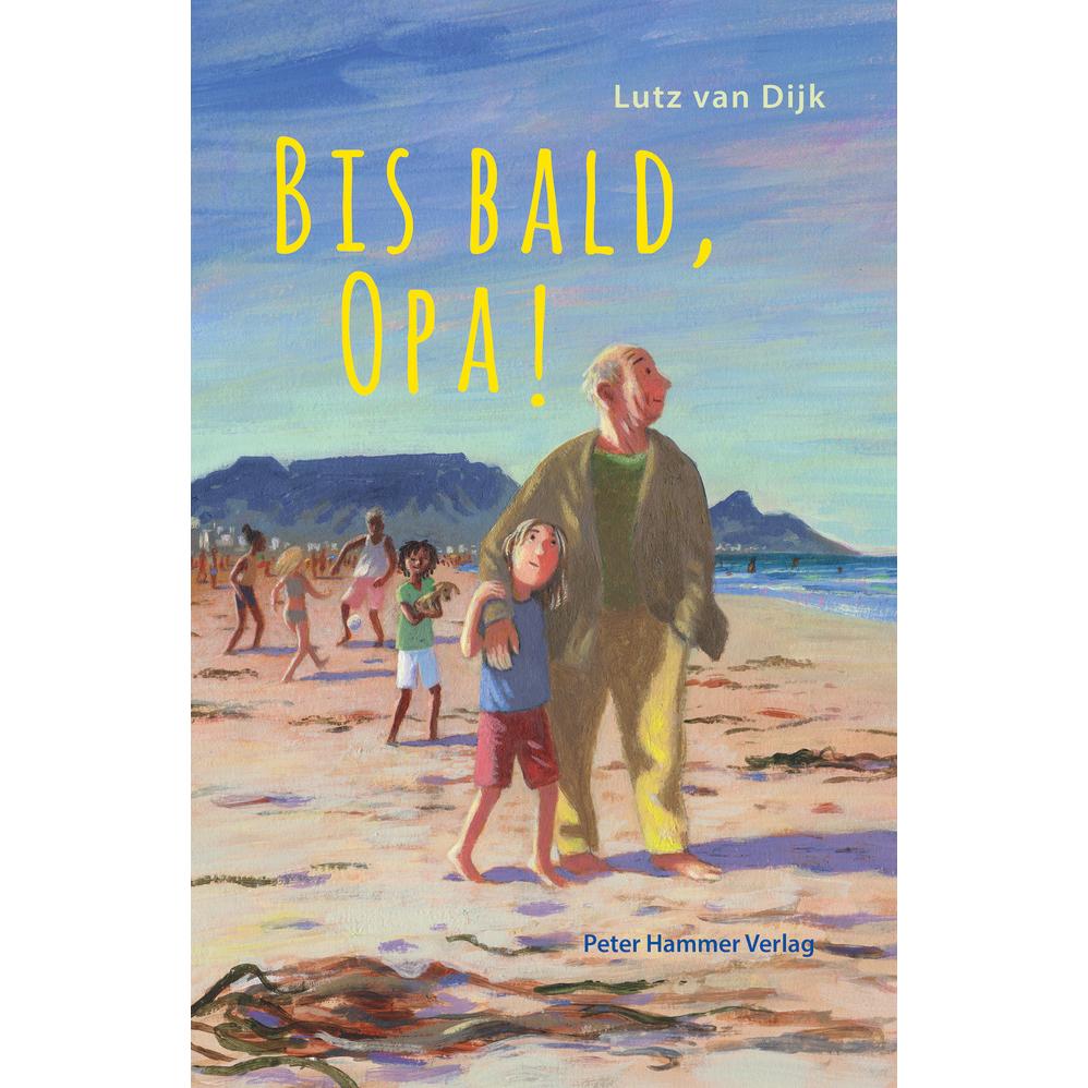 Bis bald, Opa!, Kinderbücher von Lutz van Dijk, Jens Rassmus