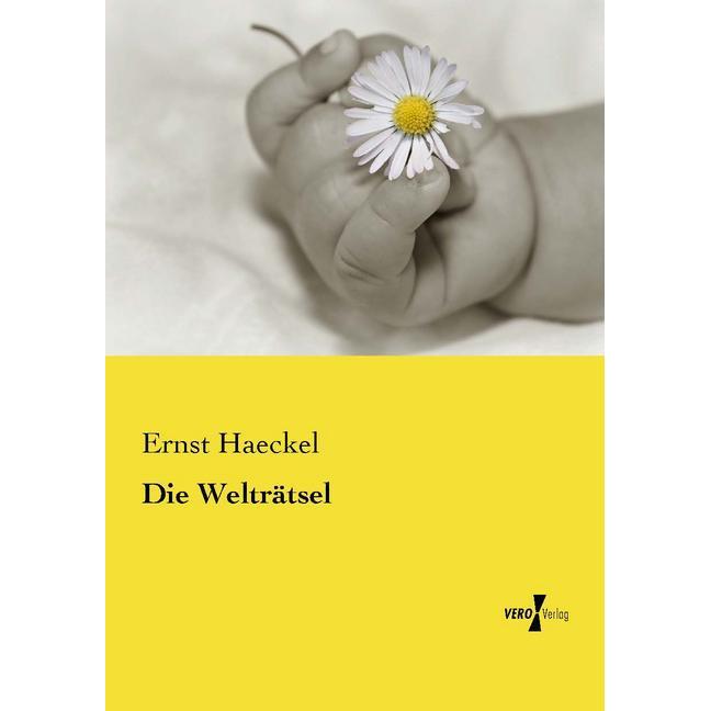 Die Welträtsel, Sachbücher von Ernst Haeckel