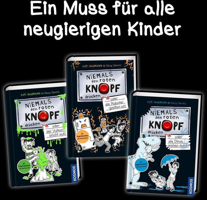 Produktbild Kosmos Niemals den roten Knopf drücken, 3, oder die Dinos drehen durch! (Deutsch, Josephine Schwan-Jones, Kati Naumann, 2021)