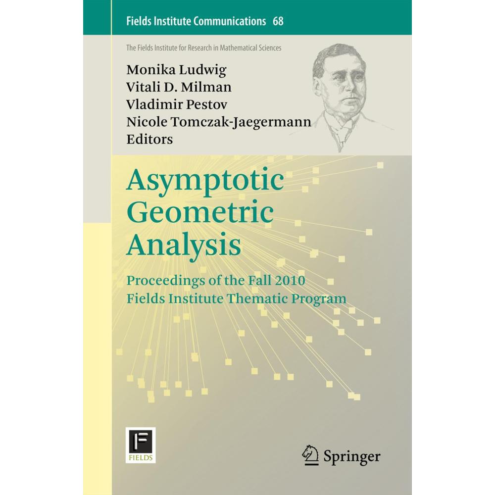Asymptotic Geometric Analysis, Fachbücher von Vladimir Pestov, Monika Ludwig, Nicole Tomczak-Jaegermann, Vitali D. Milma...