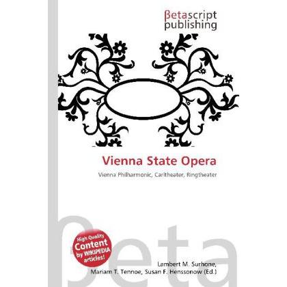 Thumbnail - Vienna State Opera, Fachbücher von Lambert M. Surhone, Miriam T. Timpledon, Susan F. Marseken