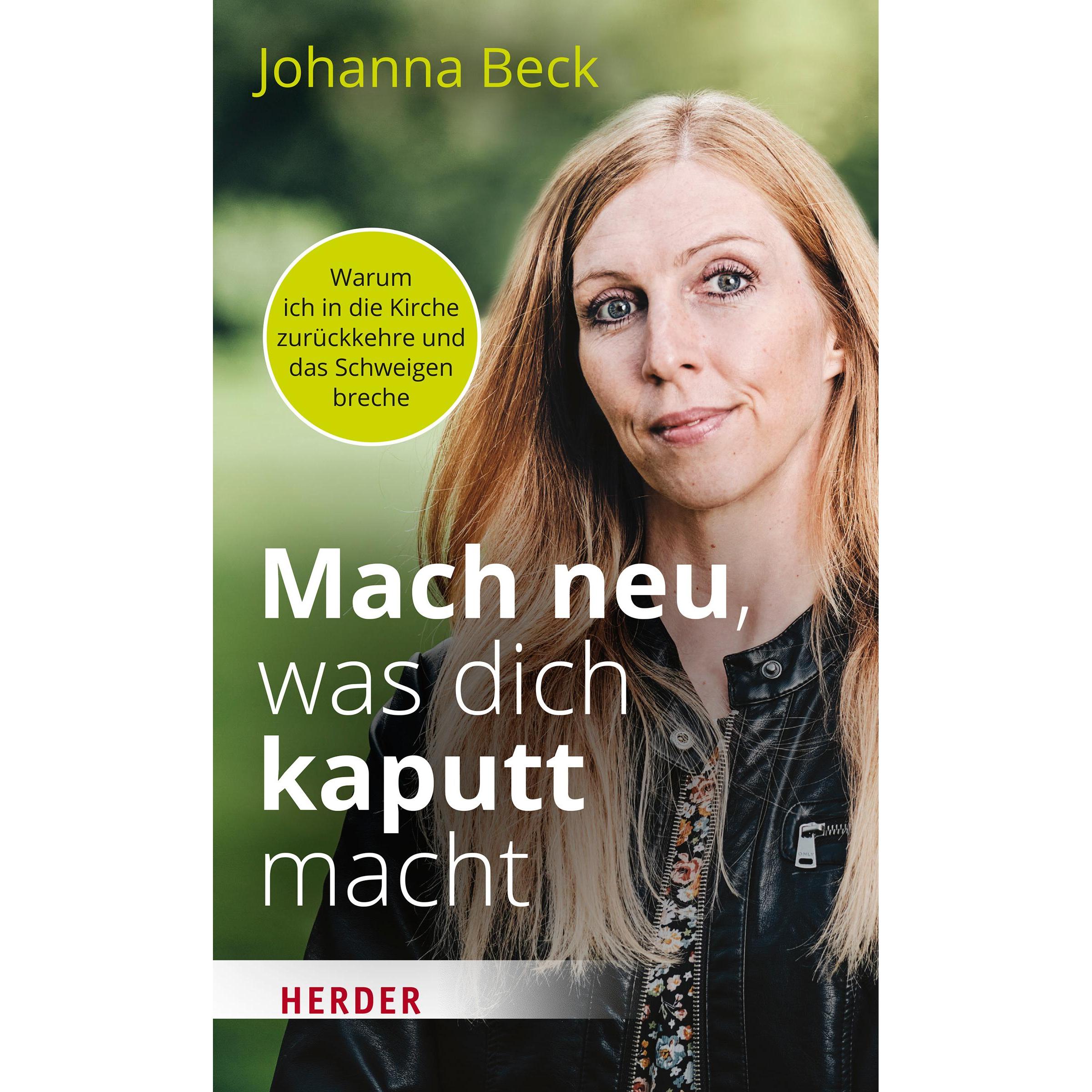 Mach neu, was dich kaputt macht, Fachbücher von Johanna Beck