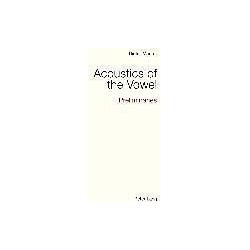 Thumbnail - Acoustics of the Vowel, Fachbücher von Dieter Maurer