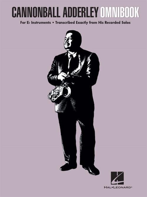 Produktbild Cannonball Adderley - Omnibook: For E-Flat Instruments (Englisch, CANNONBALL ADDERLEY, 2016)