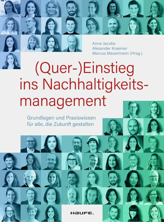 (Quer-)Einstieg ins Nachhaltigkeitsmanagement (Deutsch, Alexander Kraemer, Anne Jacobs, Marcus Mauermann, 2024)