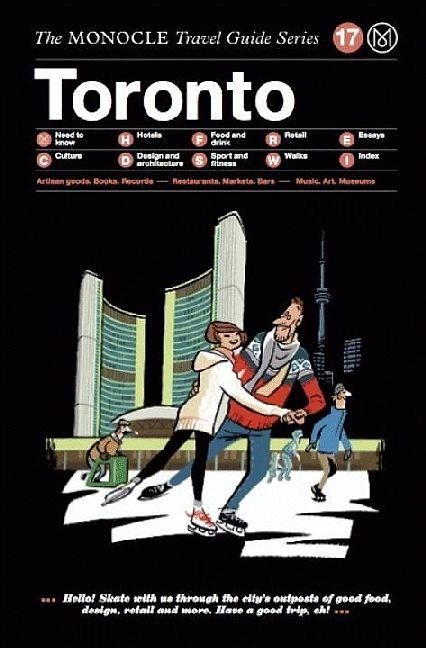 Produktbild The Monocle Travel Guide Series Toronto (Englisch, Andrew Tuck, Brûlé Tyler, Joe Pickard, Monocle, Tyler Brûlé, 2016)