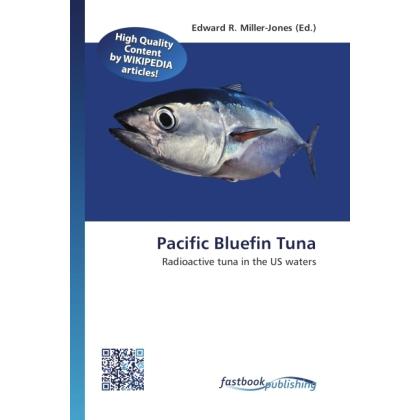 Pacific Bluefin Tuna, Fachbücher von Edward R. Miller-Jones