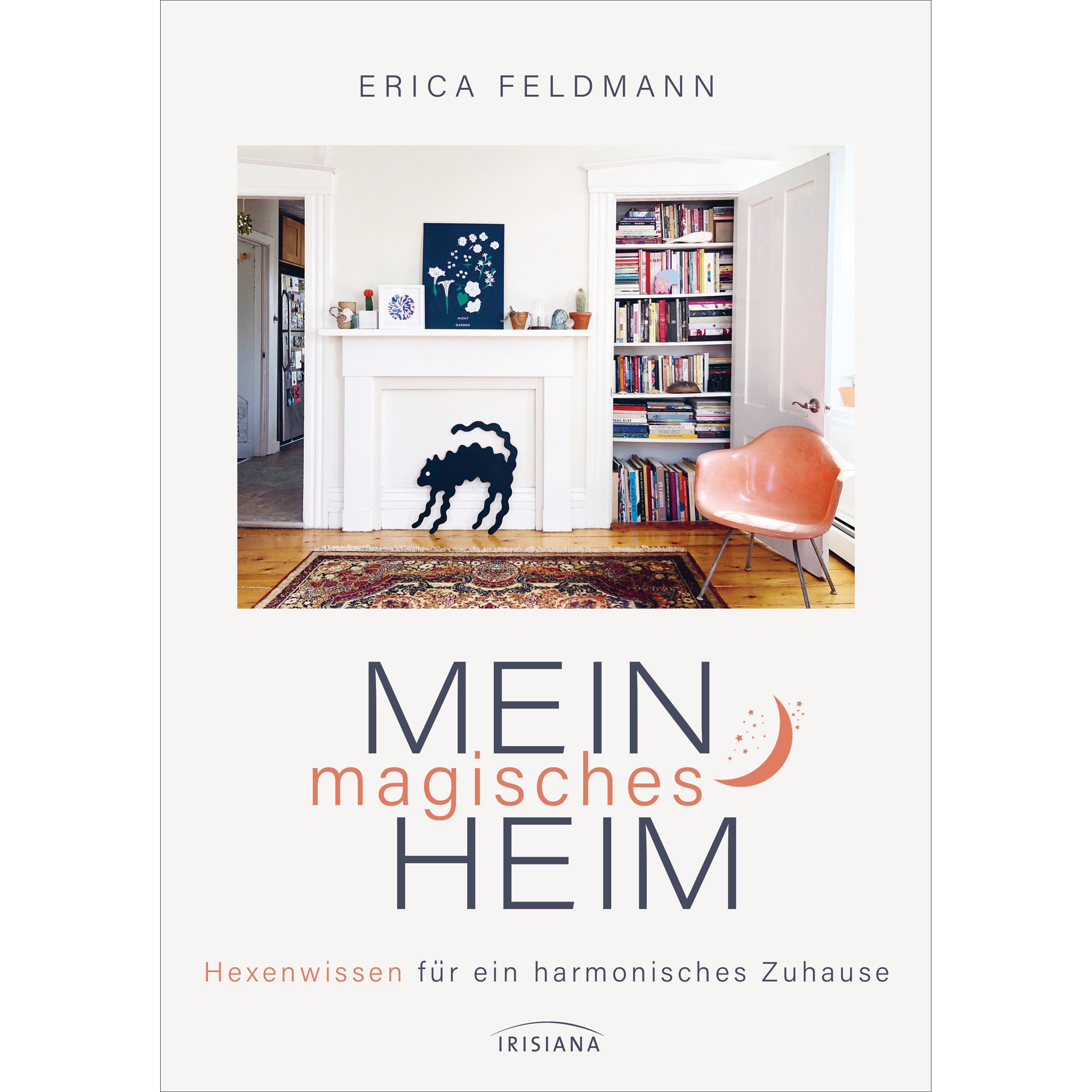 Mein magisches Heim, Ratgeber von Erica Feldmann