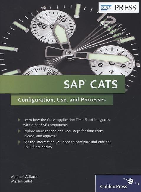 Produktbild SAP CATS - Configuration, Use, and Processes (Englisch, Manuel Gallardo, Martin Gillet)