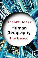 Produktbild Human Geography: The Basics (Englisch, Andrew Jones, 2012)