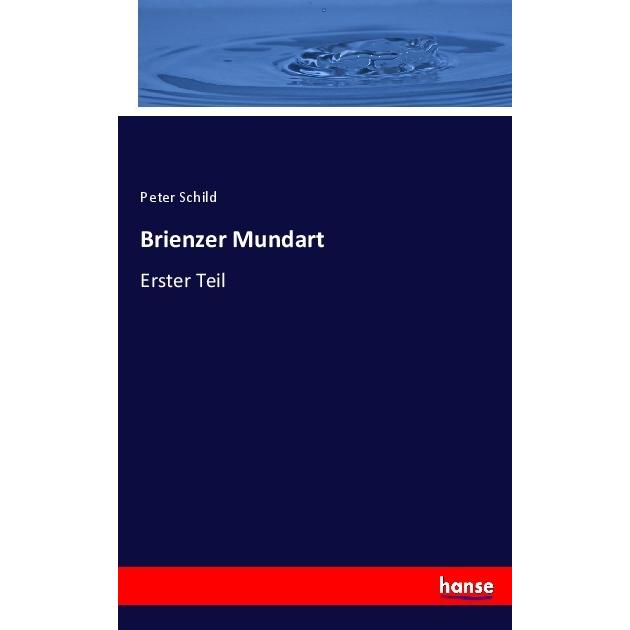 Brienzer Mundart, Fachbücher von Peter Schild
