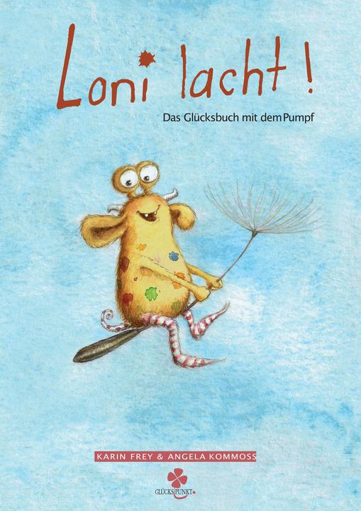 Produktbild Loni lacht! (Deutsch, Angela Kommoss, Karin Frey, 2016)
