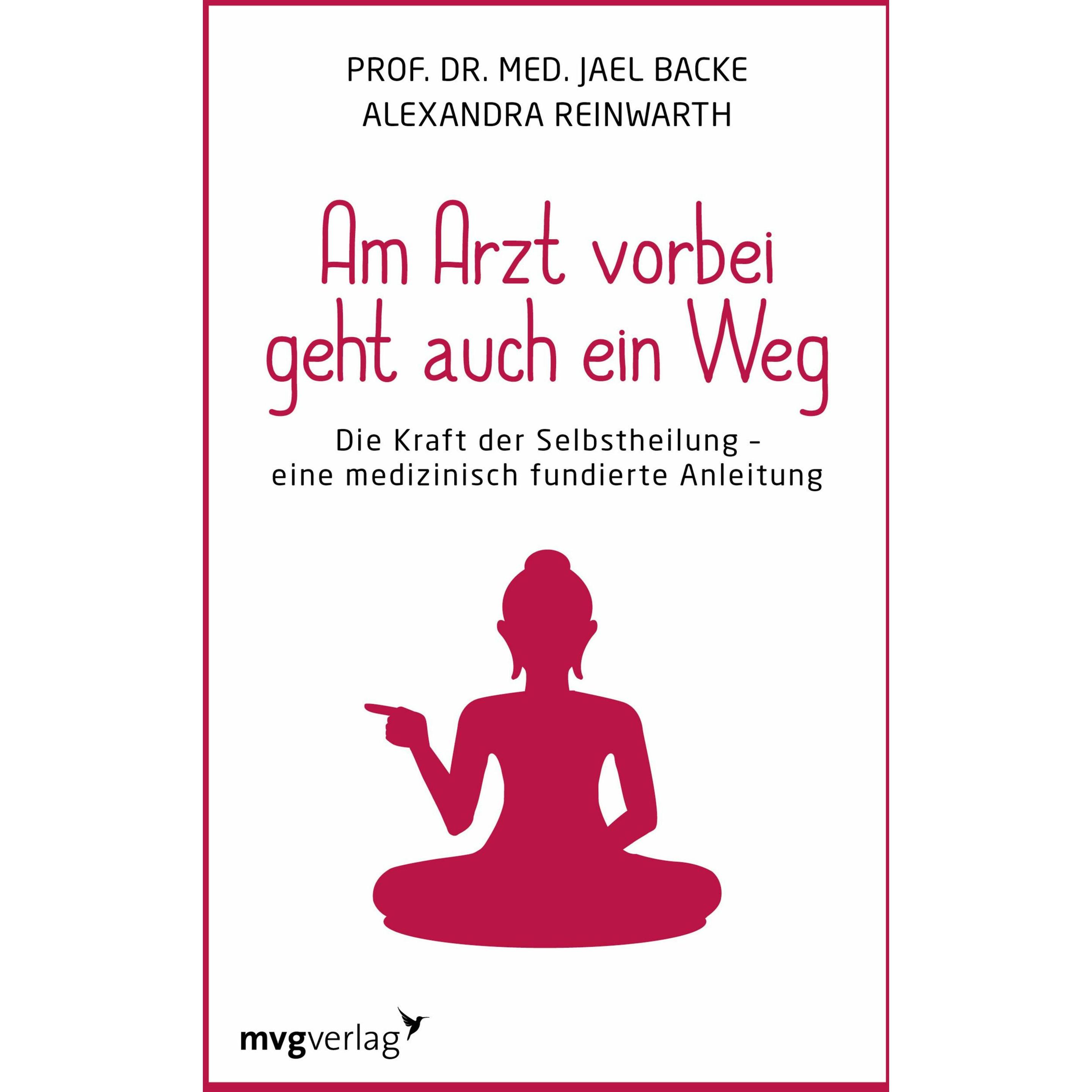 Thumbnail - Am Arzt vorbei geht auch ein Weg, Ratgeber von Alexandra Reinwarth