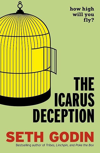 Produktbild The Icarus Deception (Englisch, Seth Godin, 2012)