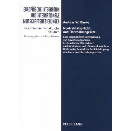 Neutralitätspflicht und Übernahmegesetz, Fachbücher von Andreas W. Dimke