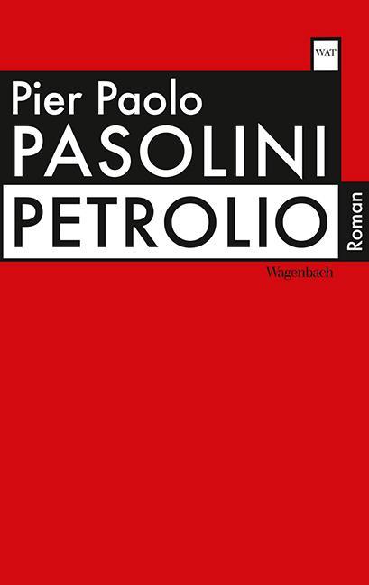 Produktbild Petrolio (Deutsch, Aurelio Roncaglia, Graziella Chiarcossi, Moshe Kahn, Pier Paolo Pasolini, 2015)