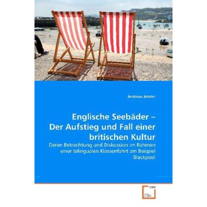 Englische Seebäder - Der Aufstieg und Fall einer britischen Kultur, Fachbücher