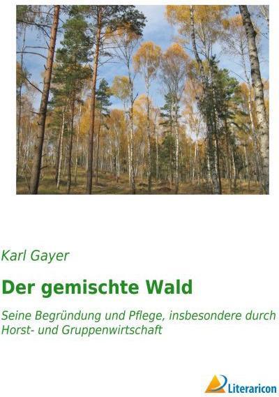 Produktbild Der gemischte Wald (Deutsch, Karl Gayer, 2015)