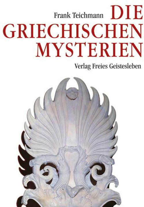 Produktbild Die griechischen Mysterien (Deutsch, Frank Teichmann, 2007)