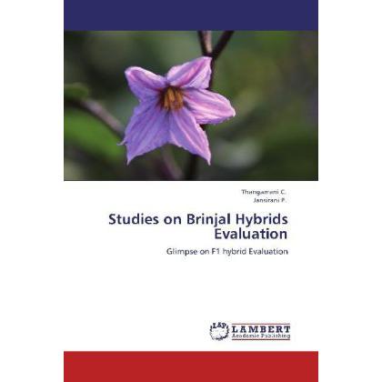 Studies on Brinjal Hybrids Evaluation, Fachbücher von C. Thangamani, P. Jansirani