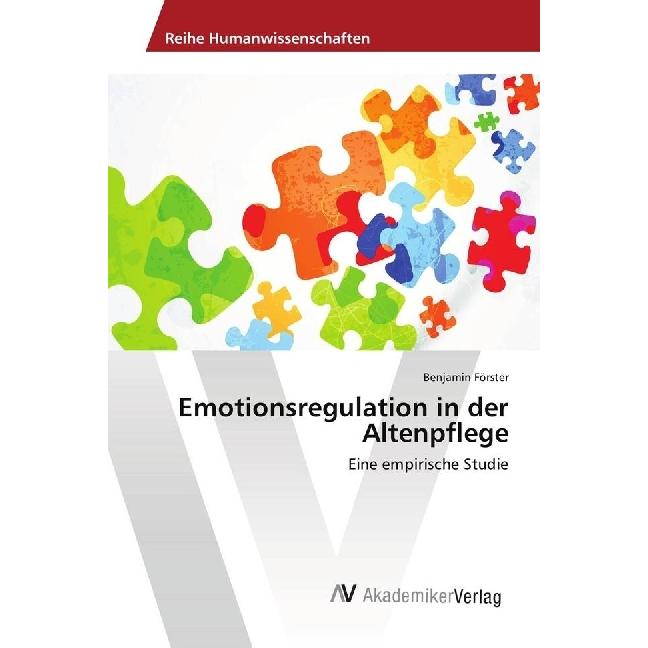 Emotionsregulation in der Altenpflege, Fachbücher von Benjamin Förster