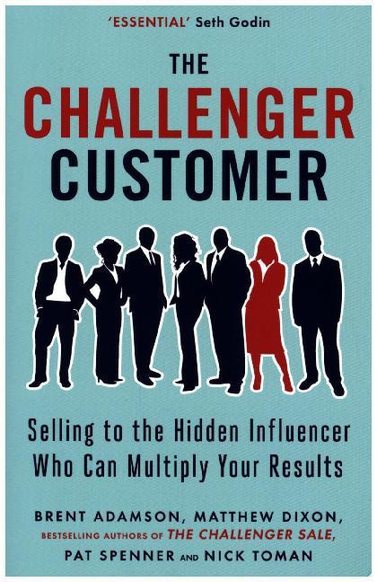 Produktbild The Challenger Customer (Englisch, Brent Adamson, Matthew Dixon, Nick Toman, Pat Spenner, 2015)