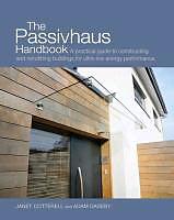 Produktbild The Passivhaus Handbook (Englisch, Softcover, Adam Dadeby, Janet Cotterell)