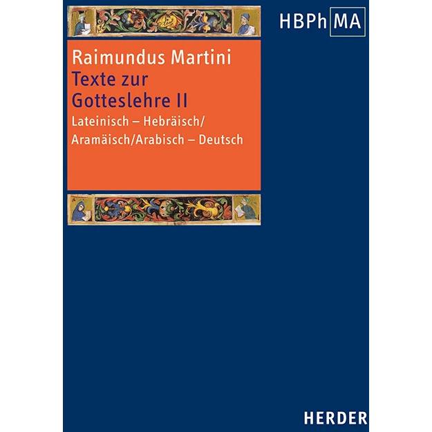 Texte zur Gotteslehre II. Pugio fidei I-III, 7–11, Fachbücher von Raimundus Martini