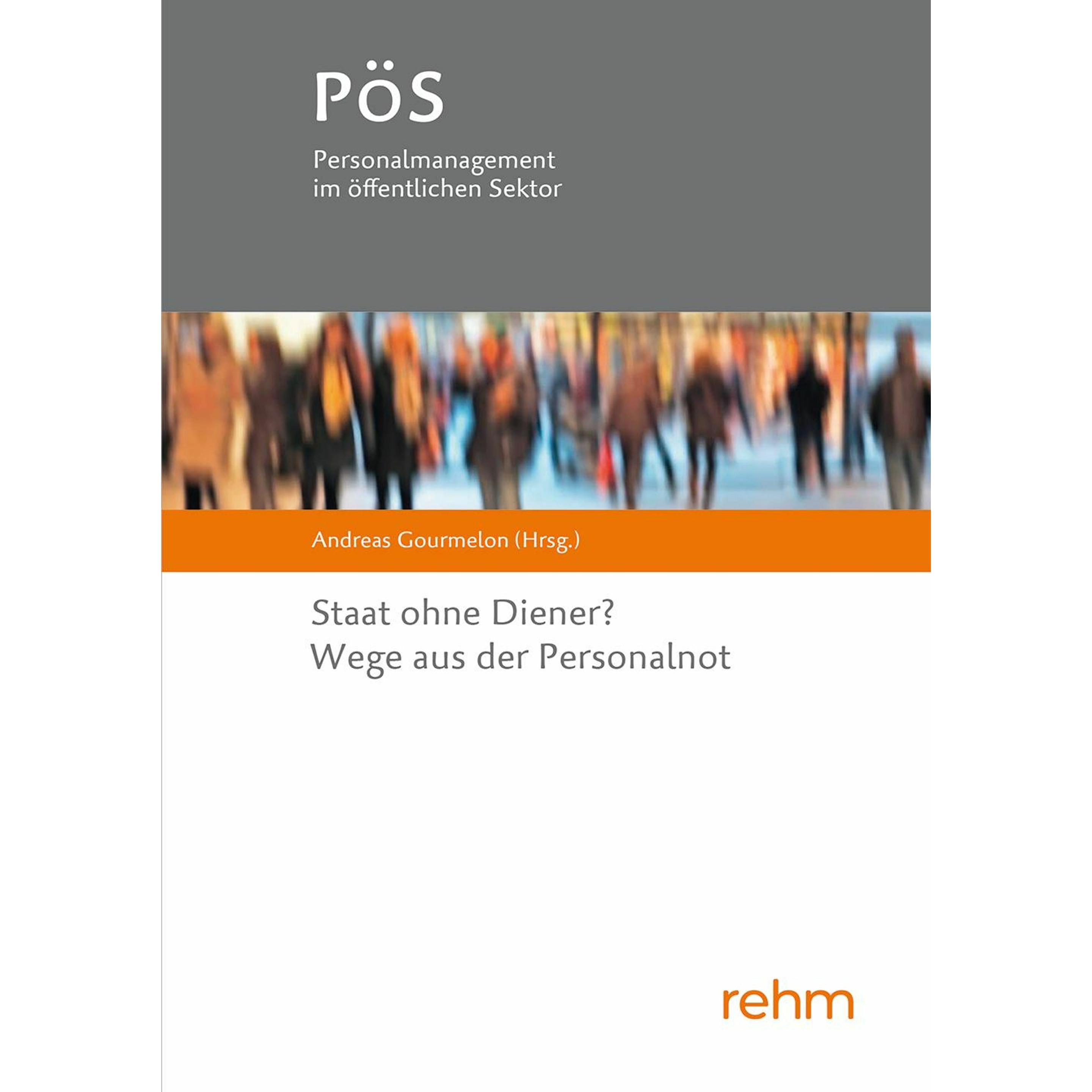 Staat ohne Diener? Wege aus der Personalnot, Fachbücher von Andreas, Gourmelon