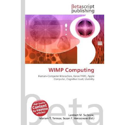 WIMP Computing, Fachbücher von Lambert M. Surhone, Miriam T. Timpledon, Susan F. Marseken