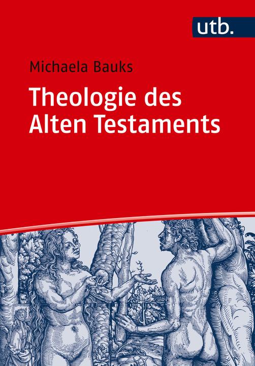 Produktbild Theologie des Alten Testaments (Deutsch, Michaela Bauks, 2018)