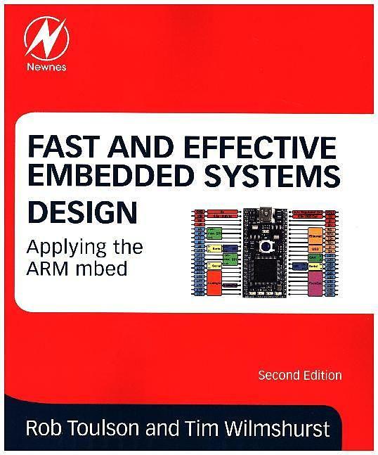 Produktbild Fast and Effective Embedded Systems Design (Englisch, Rob Toulson, Tim Wilmshurst, 2016)