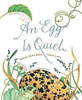 Produktbild Abrams & Chronicle Egg Is Quiet (Englisch, Dianna Hutts Aston, 2014)