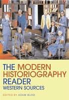 Produktbild The Modern Historiography Reader (Englisch, 2008)