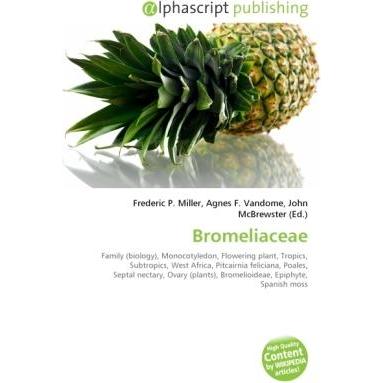 Thumbnail - Bromeliaceae, Fachbücher von Agnes F. Vandome, Frederic P. Miller, John McBrewster