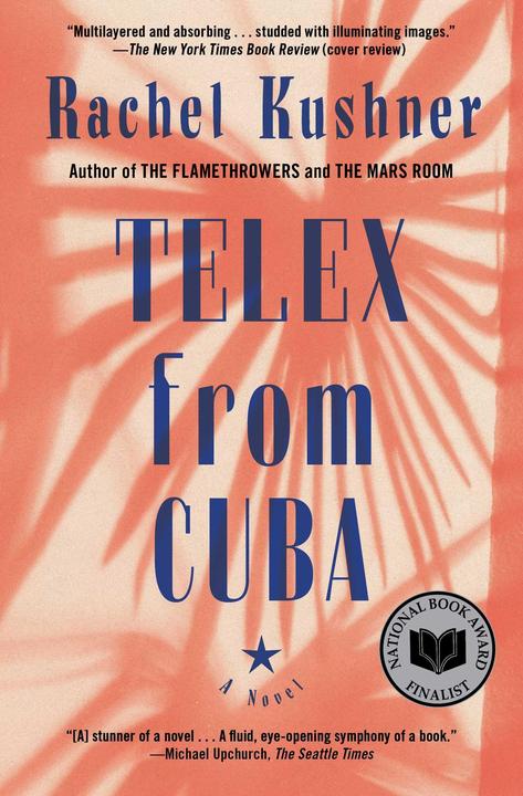 Produktbild Telex from Cuba (Englisch, Rachel Kushner, 2009)