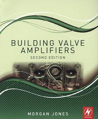 Produktbild Building Valve Amplifiers (Englisch, Morgan Jones, 2014)